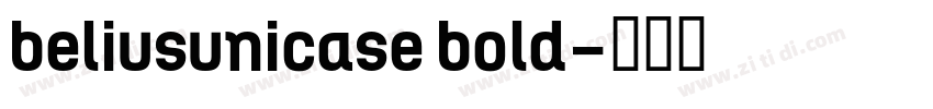 beliusunicase bold字体转换